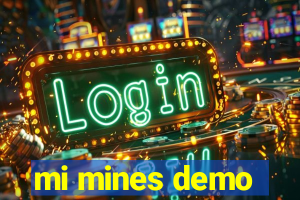 mi mines demo